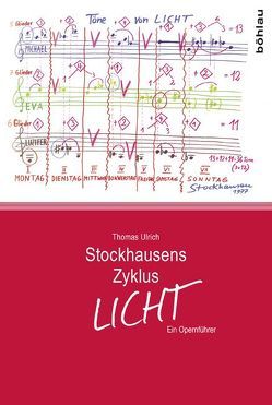 Stockhausens Zyklus LICHT von Ulrich,  Thomas
