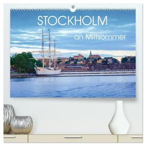 Stockholm an Mittsommer (hochwertiger Premium Wandkalender 2024 DIN A2 quer), Kunstdruck in Hochglanz von Gelner,  Dennis