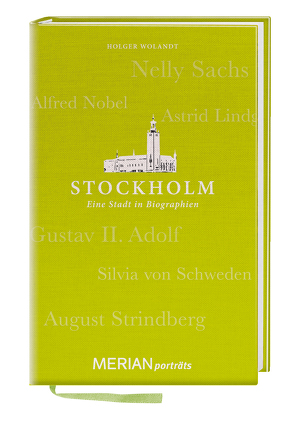 Stockholm. Eine Stadt in Biographien von Wolandt,  Holger