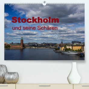 Stockholm und seine Schären (Premium, hochwertiger DIN A2 Wandkalender 2021, Kunstdruck in Hochglanz) von Drees,  Andreas, www.drees.dk