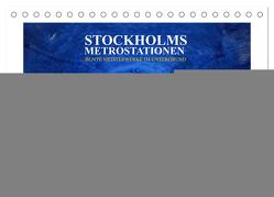 Stockholms Metrostationen – Bunte Meisterwerke im Untergrund (Tischkalender 2024 DIN A5 quer), CALVENDO Monatskalender von Hallweger,  Christian