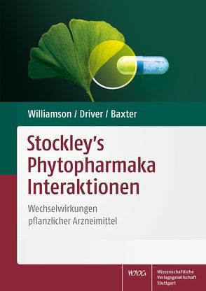 Stockley’s Phytopharmaka Interaktionen von Battran,  Martin, Baxter,  Karen, Driver,  Samuel, Williamson,  Elizabeth