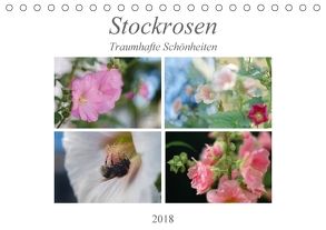 Stockrosen – Traumhafte Schönheiten (Tischkalender 2018 DIN A5 quer) von Kupfer,  Kai