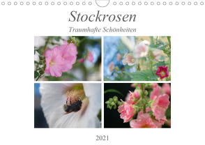 Stockrosen – Traumhafte Schönheiten (Wandkalender 2021 DIN A4 quer) von Kupfer,  Kai