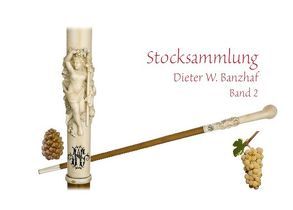 Stocksammlung Band 2 von Banzhaf,  Dr. Dieter W.