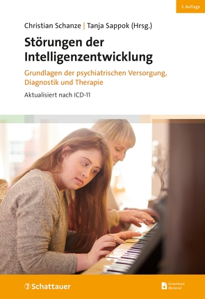 Störungen der Intelligenzentwicklung, 3. Aufl. von Bucurenciu,  Iancu, Kildahl,  Arvid Nikolai, Sappok,  Tanja, Schanze,  Christian, Schnitzler,  Corina, Shankar,  Rohit, Tromans,  Sam