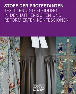 Stoff der Protestanten von Meier,  Esther, Rasche,  Adelheid