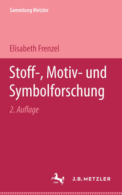 Stoff-, Motiv- und Symbolforschung von Frenzel,  Elisabeth