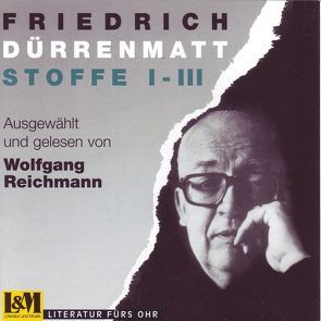 Stoffe I-III von Dürrenmatt,  Friedrich, Reichmann,  Wolfgang