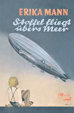 Stoffel fliegt übers Meer von Hallgarten,  Richard, Heißerer,  Dirk, Mann,  Erika