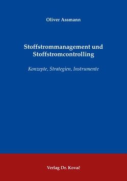 Stoffstrommanagement und Stoffstromcontrolling von Assmann,  Oliver
