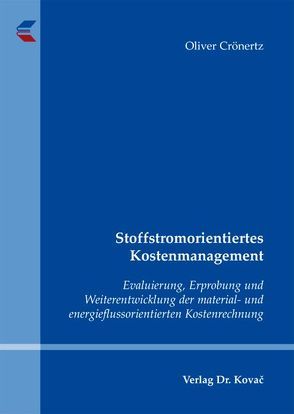 Stoffstromorientiertes Kostenmanagement von Crönertz,  Oliver