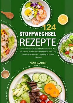 Stoffwechsel Rezepte von Baader,  Anna