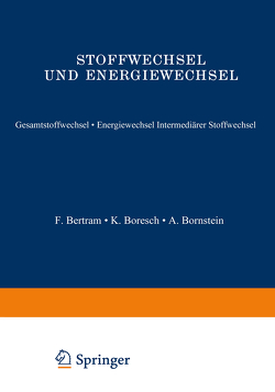 Stoffwechsel und Energiewechsel von Bergmann,  G.v., Bethe,  A., Ellinger,  A., Embden,  G.