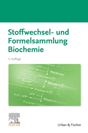 Stoffwechsel- und Formelsammlung Biochemie von Elsevier GmbH