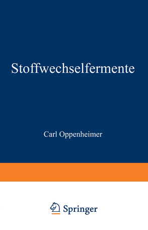 Stoffwechselfermente von Oppenheimer,  Carl