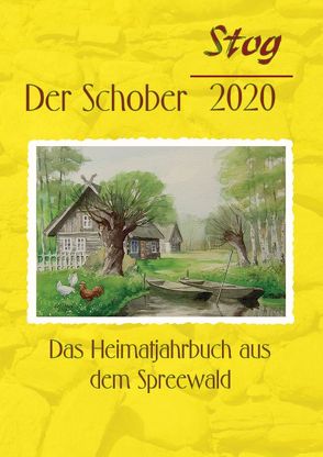 Stog – Der Schober 2020 von Förderverein Heimatgeschichte "Stog" e. V.
