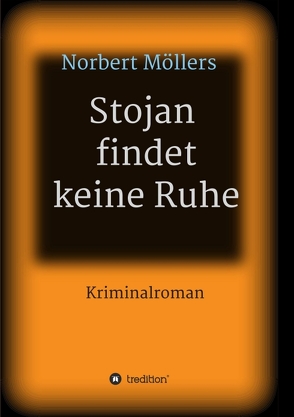 Stojan findet keine Ruhe von Möllers,  Norbert