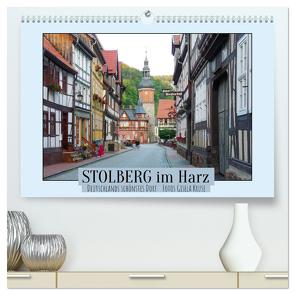Stolberg im Harz – Deutschlands schönstes Dorf (hochwertiger Premium Wandkalender 2024 DIN A2 quer), Kunstdruck in Hochglanz von Kruse,  Gisela