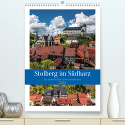 Stolberg im Südharz (hochwertiger Premium Wandkalender 2024 DIN A2 hoch), Kunstdruck in Hochglanz von Gierok-Latniak,  Steffen