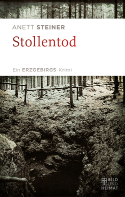 Stollentod von Steiner,  Anett