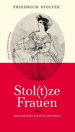 Stoltze Frauen von Breitkreuz,  Petra, Stoltze,  Friedrich