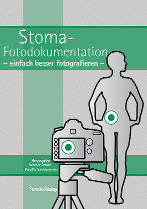 Stoma-Fotodukumentation von Droste,  Werner, Sachsenmaier,  Brigitte