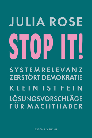 Stop it! von Rose,  Julia