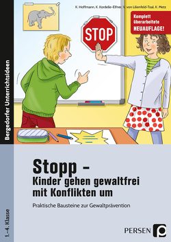 Stopp – Kinder gehen gewaltfrei mit Konflikten um von Hoffmann, Kordelle-Elfner, Lilienfeld-Toal, Metz