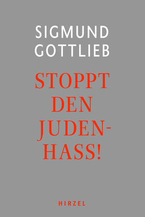 Stoppt den Judenhass! von Gottlieb,  Sigmund