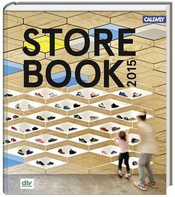 Store Book 2015 von dlv - Netzwerk Ladenbau e.V.,  Deutscher Ladenbau Verband in Zusammenarbeit mit namhaften Partnern, Peneder,  Reinhard