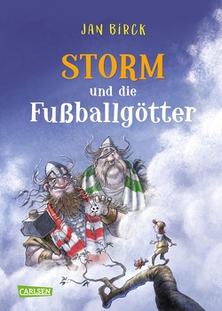 Storm und die Fußballgötter von Birck,  Jan