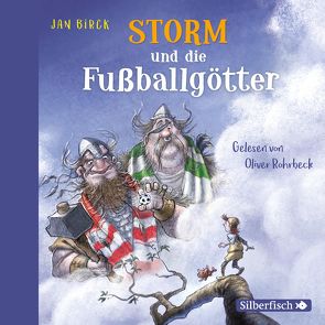 Storm und die Fußballgötter von Birck,  Jan, Rohrbeck,  Oliver