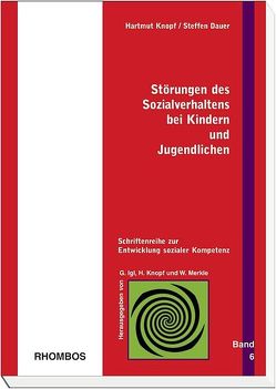 Störungen des Sozialverhaltens bei Kindern und Jugendlichen von Dauer,  Steffen, Igl,  Gerhard, Knopf,  Hartmut, Merkle,  Werner