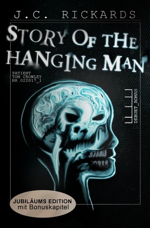 Story of the Hanging Man von Rickards,  J. C.