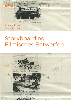 Storyboarding von Häusler,  Anna, Henschen,  Jan