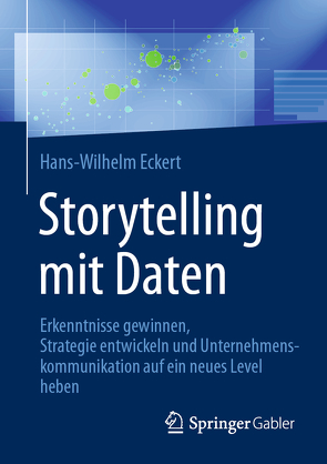 Storytelling mit Daten von Eckert,  Hans-Wilhelm