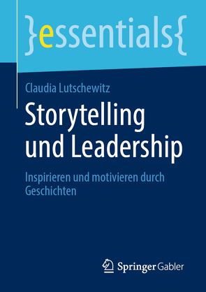 Storytelling und Leadership von Lutschewitz,  Claudia