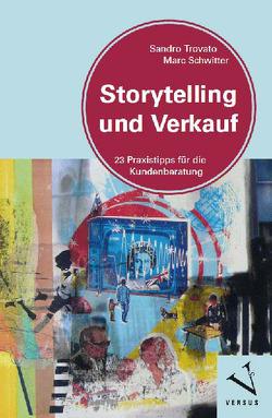 Storytelling und Verkauf von Schwitter,  Marc, Trovato,  Sandro