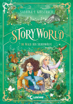 StoryWorld (Band 2) – Im Wald der Silberwölfe von Kirschner,  Sabrina J., Korte,  Melanie