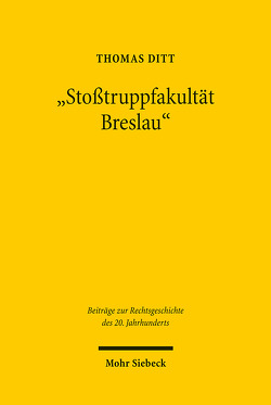 „Stoßtruppfakultät Breslau“ von Ditt,  Thomas