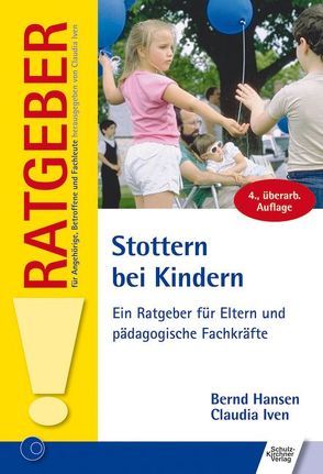 Stottern bei Kindern von Hansen,  Bernd, Iven,  Claudia