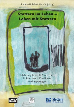 Stottern im Leben – Leben mit Stottern von Gier,  Rudolf, Kofort,  Michael, Kofort,  Noah, Stottern & Selbsthilfe NRW e.V.