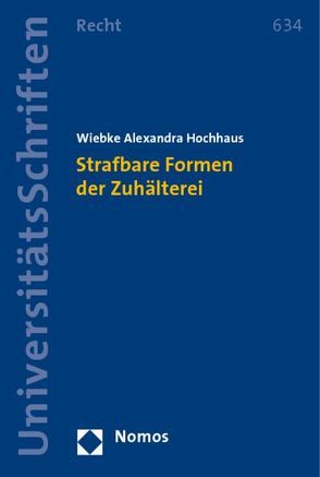 Strafbare Formen der Zuhälterei von Hochhaus,  Wiebke Alexandra