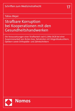 Strafbare Korruption bei Kooperationen mit den Gesundheitshandwerken von Meyer,  Tobias