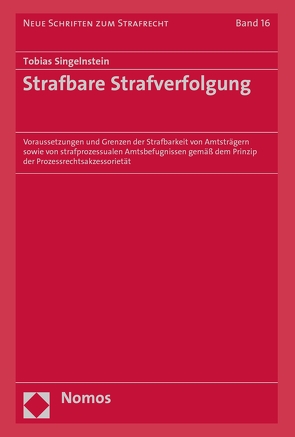 Strafbare Strafverfolgung von Singelnstein,  Tobias