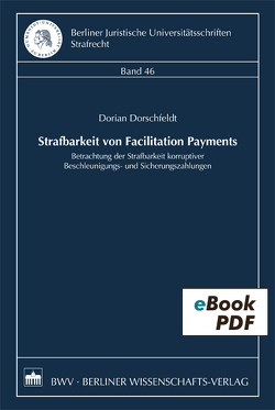 Strafbarkeit von Facilitation Payments von Dorschfeld,  Dorian