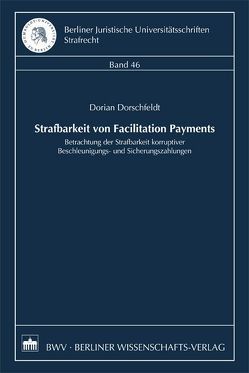 Strafbarkeit von Facilitation Payments von Dorschfeldt,  Dorian