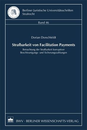 Strafbarkeit von Facilitation Payments von Dorschfeldt,  Dorian
