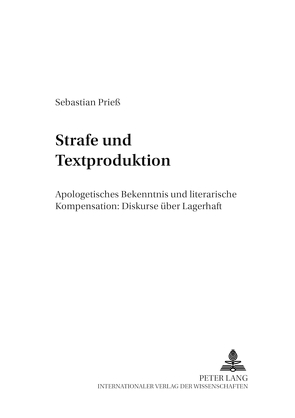 Strafe und Textproduktion von Prieß,  Sebastian